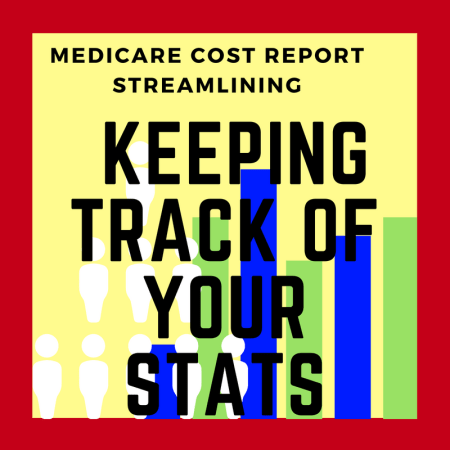 Keeping Track of Stats for Medicare Cost Reports