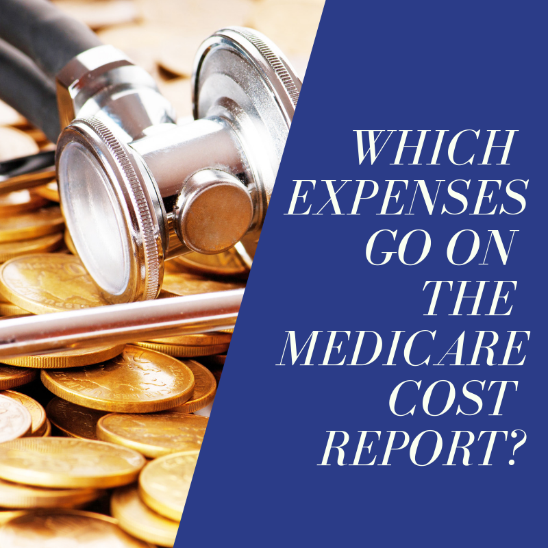 Which Expenses Go on the Medicare Cost Report