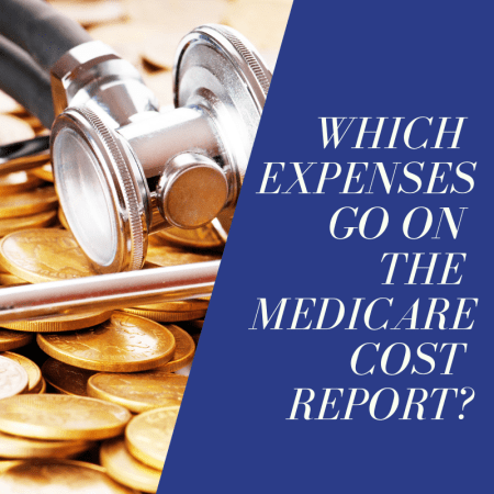 Which Expenses Go on the Medicare Cost Report