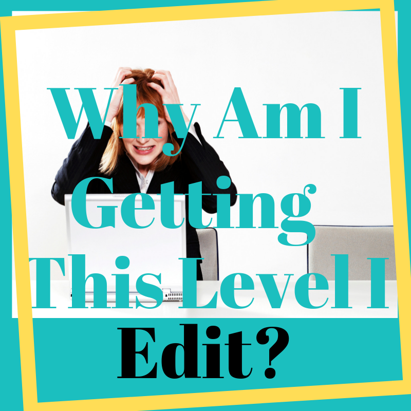 Why Am I Getting This Level I Edit