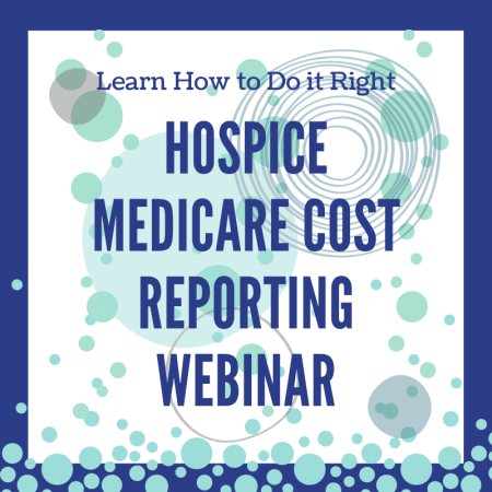 Hospice Medicare Cost Reporting Webinar