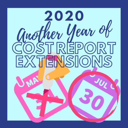2020 Another Year of COVID-Related Cost Report Extensions